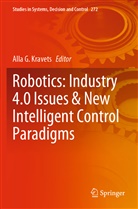 All G Kravets, Alla G Kravets, Alla G. Kravets - Robotics: Industry 4.0 Issues & New Intelligent Control Paradigms