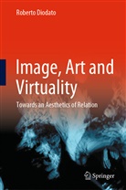 Roberto Diodato - Image, Art and Virtuality