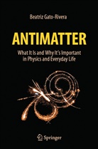 Beatriz Gato-Rivera - Antimatter