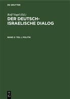 Rol Vogel, Rolf Vogel - Der deutsch-israelische Dialog - Band 2: Teil I, Politik