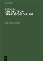 Rol Vogel, Rolf Vogel - Der deutsch-israelische Dialog - Band 6: Teil III, Kultur