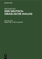 Rol Vogel, Rolf Vogel - Der deutsch-israelische Dialog - Band 7: Bd. 7: Teil III, Kultur