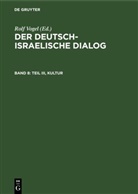 Rol Vogel, Rolf Vogel - Der deutsch-israelische Dialog - Band 8: Teil III, Kultur