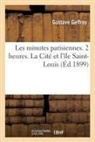 Gustave Geffroy, Geffroy-G, Auguste Lepère - Les minutes parisiennes. 2