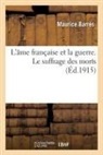 Maurice Barrès, Barres-M - L ame francaise et la guerre. le
