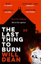 Will Dean, Dean Will - The Last Thing to Burn