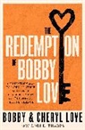Bobby Love, Cheryl Love - The Redemption of Bobby Love