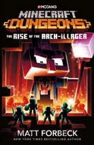 Matt Forbeck - Minecraft Dungeons: Rise of the Arch-Illager