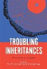 Sara Cohen, Line Grenier, Ros Jennings, Sara Cohen, Cohen Sara, Line Grenier... - Troubling Inheritances