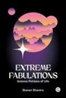 Steven Shaviro - Extreme Fabulations
