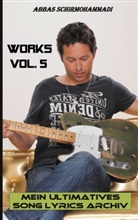 Abbas Schirmohammadi - Works Vol. 5