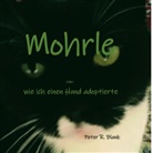 Peter R Blank, Peter R. Blank - Mohrle  -  oder wie ich einen Hund adoptierte