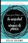 Celio Salome, Celio Salome - Guía para lidiar con la ansiedad y ataques de pánico