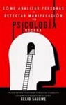 Celio Salome, Celio Salome - Cómo analizar personas y detectar manipulación con psicología oscura