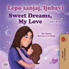 Shelley Admont, Kidkiddos Books - Sweet Dreams, My Love (Serbian English Bilingual Children's Book - Latin Alphabet)