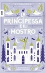Virginia Fabrizi, Federica Camerini, Elena Casagrande - La principessa e il mostro
