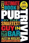 Austin Rogers - The Ultimate Book of Pub Trivia
