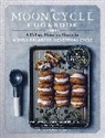 Devon Loftus, Jenna Radomski - The Moon Cycle Cookbook