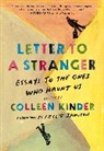 Colleen Kinder, Workman Publishing, Colleen Kinder - Letter to a Stranger