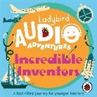 Ladybird, Sophie Aldred - Incredible Inventors: Ladybird Audio Adventures (Hörbuch)