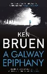 Ken Bruen, Bruen Ken - A Galway Epiphany
