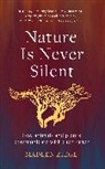 Madlen Ziege - Nature Is Never Silent