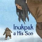 Neil Christopher, Germaine Arnaktauyok, Germaine Arnattaujuq (Arnaktauyok) - Inukpak and His Son