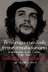 Maria del Carmen Ari Garcia, Ernesto Che Guevara, Disamis Arcia Munoz - Te abraza con todo fervor revolucionario