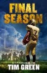 Tim Green, Green Tim - Final Season