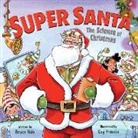 Bruce Hale, Hale Bruce, Guy Francis, Francis Guy - Super Santa: The Science of Christmas