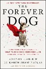 Karen Shaw Becker, Rodney Habib - The Forever Dog