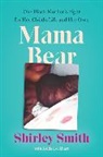 Shirley Smith - Mama Bear