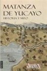Johanset Orihuela, Ricardo A. Viera - Matanza de Yucayo