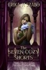 Erika M Szabo - The Seven Cozy Shorts