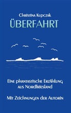 Christina Kupczak - Überfahrt