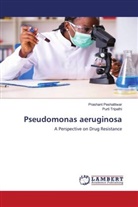 Prashant Peshattiwar, Purti Tripathi - Pseudomonas aeruginosa