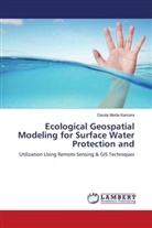 Dauda Morlai Kamara - Ecological Geospatial Modeling for Surface Water Protection and