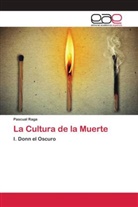 Pascual Raga - La Cultura de la Muerte