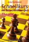 Jerzy Konikowski - Schnellkurs der Schacheröffnungen - Theorie