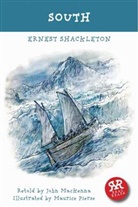 John MacKenna, Ernest Shackleton, Ernes Shakleton, Ernest Shakleton, Maurice Pierse - South
