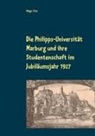 Holger Zinn, Wol Hannes Kalden, Wolf Hannes Kalden, Wolf Hannes Kalden - Die Philipps-Universität Marburg und ihre Studentenschaft im Jubiläumsjahr 1927