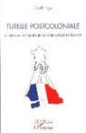 Cheikh Faye - Tutelle postcoloniale