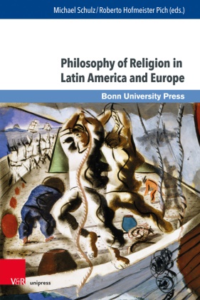Hofmeister Pich, Hofmeister Pich, Roberto Hofmeister Pich, Michae Schulz, Michael Schulz - Philosophy of Religion in Latin America and Europe