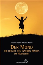 Susanne Hühn, Thomas Künne - Der Mond - Die Heimat des inneren Kindes