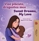 Shelley Admont, Kidkiddos Books - Sweet Dreams, My Love (Romanian English Bilingual Children's Book)