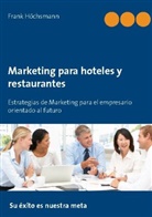 Frank Höchsmann - Marketing para hoteles y restaurantes
