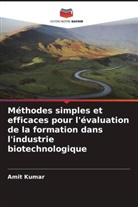 Amit Kumar - Méthodes simples et efficaces pour l'évaluation de la formation dans l'industrie biotechnologique