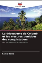 Ramiz Daniz - La découverte de Colomb et les mesures punitives des conquistadors