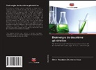 Omar Napoleon Quinteros Vaca - Bioénergie de deuxième génération