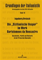 Ingeborg Braisch, Heinz Willi Wittschier - Die "Sizilianische Vesper" im Werk Bartolomeos da Neocastro